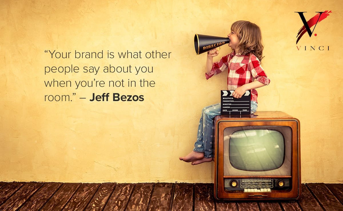 Your brand is what other people say about you when you’re not in the room. – Jeff Bezos