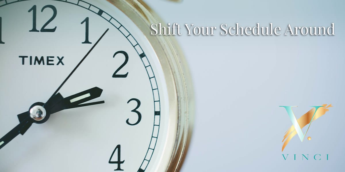 Shift Your Schedule Around