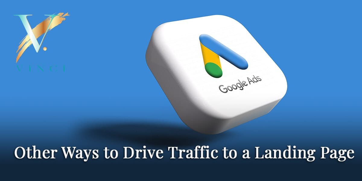 Other Ways to Drive Traffic to a Landing Page