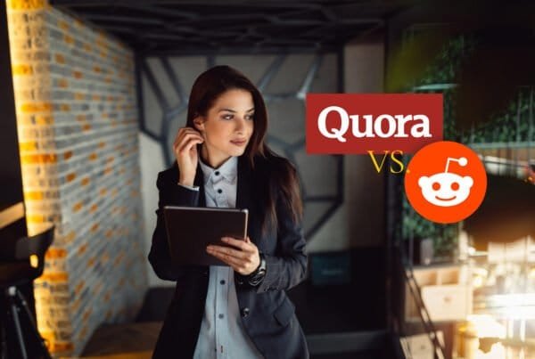 Should Your Company Use Reddit or Quora as Part of Your Content Strategy?